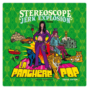 La Panthère Pop by Stereoscope Jerk Explosion