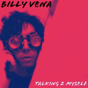 Billy Vena: Talking 2 Myself