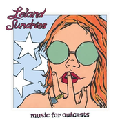 Leland Sundries: music for outcasts