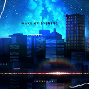 Wake Up Evening