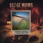 Stage Moms: Almost Heaven...Feels Like Hell