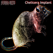 FERRA-RETO / Chelicera Implant