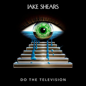 Jake Shears: Do The Television