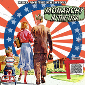 Mike and The Molotovs: Monarchy In The USA EP