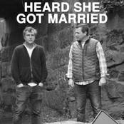 Heard She Got Married