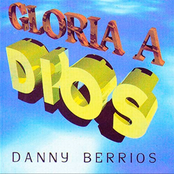 Danny Berrios: Gloria a Dios