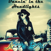 Nikki Briar: Dancin' In the Headlights