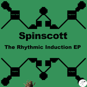 Spinscott: The Rhythmic Induction - EP