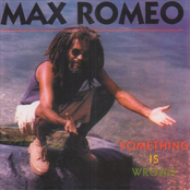 Something Is Wrong by Max Romeo