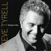 Steve Tyrell: This Guy's In Love