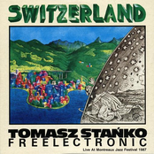 Switzerland by Tomasz Stańko