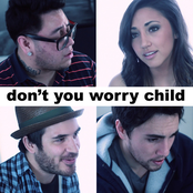 Don't You Worry Child (Acoustic)