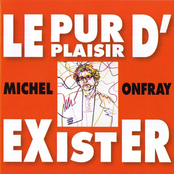 Le Hapax Existentiel by Michel Onfray
