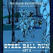 Steel Ball Run, Act 2 (Music inspired by JoJo's Bizarre Adventure)