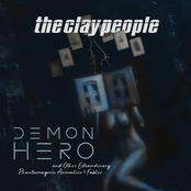 The Clay People: Demon Hero and Other Extraordinary Phantasmagoric Anomalies and Fables