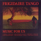 Take Over From Me by Frigidaire Tango