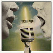 I Don't Believe You by The Thermals