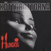 Hungrig by Köttgrottorna