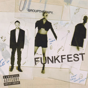 grouptherapy.: FUNKFEST