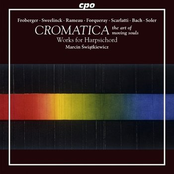 Cromatica: The Art of Moving Souls – Works for Harpsichord
