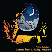 Letter From A Flying Machine by Peter Mulvey