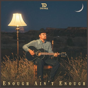 Tyce Delk: Enough Ain’t Enough