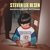 Steven Lee Olsen: Nashville or Nothing