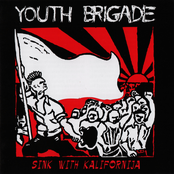 Youth Brigade: Sink With Kalifornija