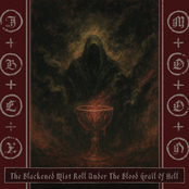 The Blackened Mist Roll Under The Blood Grail Of Hell