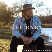 Dylan Wheeler: Hey Baby