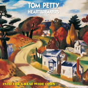 Tom Petty and The Heartbreakers: Into the Great Wide Open