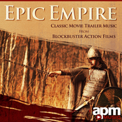 Epic Empire: Classic Movie Trailer Music From Blockbuster Action Films