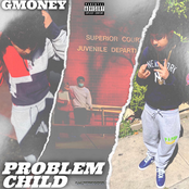 Gmoneydt: Problem Child