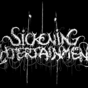 sickening entertainment