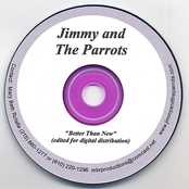 Jimmy and The Parrots: Better Than New