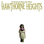 Hawthorne Heights: The Silence In Black and White - Re-Issue