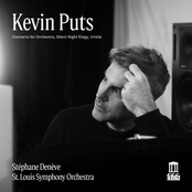 Kevin Puts: Concerto for Orchestra, Silent Night Elegy & Virelai (After Guillaume de Machaut)