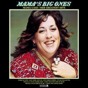 Mama's Big Ones: The Best of Mama Cass