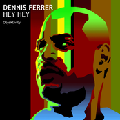 Dennis Ferrer: Hey Hey