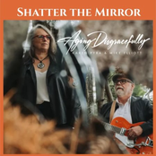 Aging Disgracefully: Shatter the Mirror
