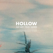 Hollowed Out by Cut Off Your Hands