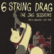 6 String Drag: The Jag Sessions: Rare & Unreleased 1996-1998