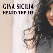 Gina Sicilia: Heard the Lie