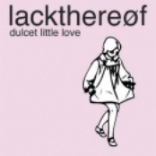 Dulcet Little Love by Lackthereof