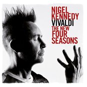 Nigel Kennedy: Vivaldi: The New Four Seasons