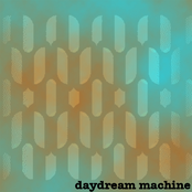 Daydream Machine