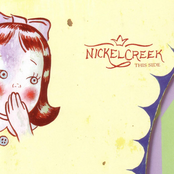 Spit On A Stranger by Nickel Creek
