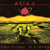 The River Is Rising by Greg X. Volz