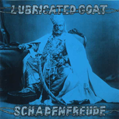 Shut Your Mind by Lubricated Goat