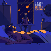 It's Only Thrill And It's Tomorrow